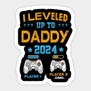 I Leveled Up To Daddy 2024 Soon To Be Dad 2024 Sticker